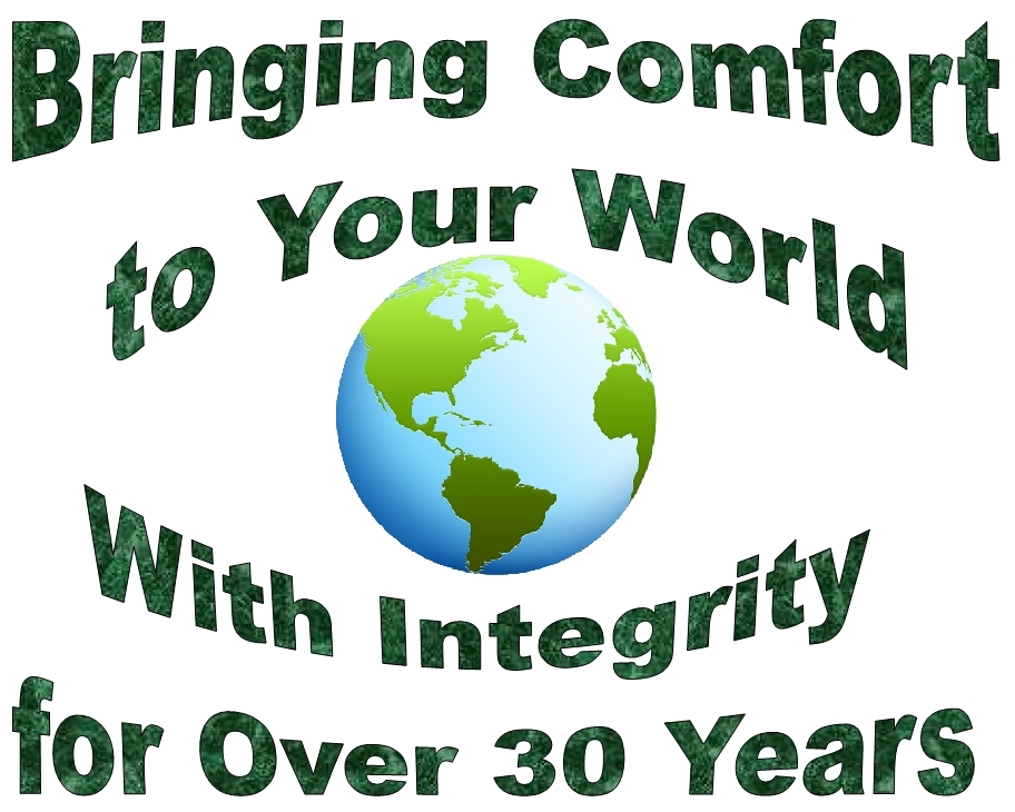 Bringing Comfort to your world for over 30 years